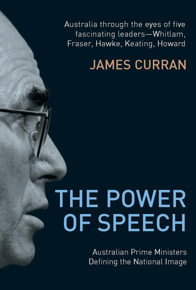 The Power of Speech: Australian Prime Ministers Defining the National Image